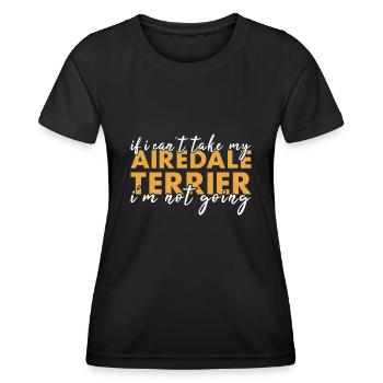 Prends mon Airedale Terrier je n’y vais pas - T-shirt sport Femme - noir - Devant - AI Model Female 172 light (172cm)