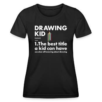 Drawer Kid Definition Drawing - Frauen Funktions-T-Shirt - Schwarz - Vorne - AI Model Female 172 light (172cm)