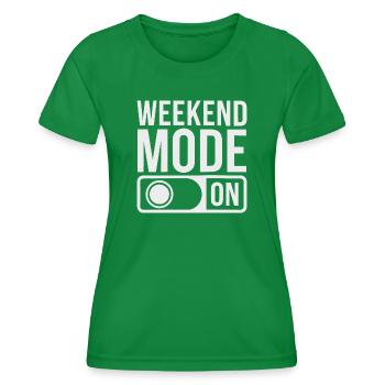 Weekend Mode On - Women's Functional T-Shirt - kelly green - Front - AI Model Female 172 dark (172cm)