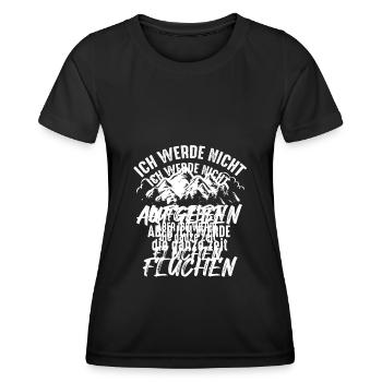 ICH WERDE NICHT AUFGEBEN ABER ICH WERDE FLUCHEN - Frauen Funktions-T-Shirt - Schwarz - Vorne - AI Model Female 172 light (172cm)