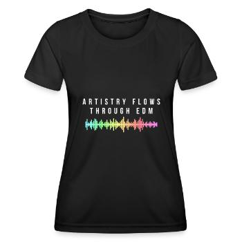 Artistry Flows Through EDM Vibrant Soundwave - Women's Functional T-Shirt - black - Front - AI Model Female 172 light (172cm)