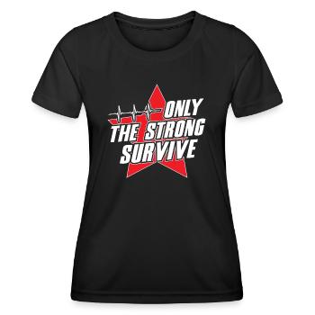 Only The Strong Survive - Frauen Funktions-T-Shirt - Schwarz - Vorne - AI Model Female 172 light (172cm)