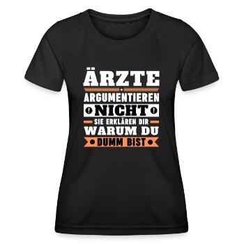 Doctors don't argue - Women's Functional T-Shirt - black - Front - AI Model Female 172 light (172cm)