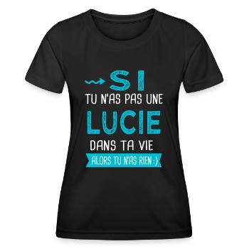 Lucie Si tu n as pas une lucie - T-shirt sport Femme - noir - Devant - AI Model Female 172 light (172cm)