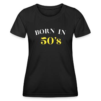 geboren in den 50er Jahren, geboren in den 50er Jahren, Jubiläum - Frauen Funktions-T-Shirt - Schwarz - Vorne - AI Model Female 172 light (172cm)