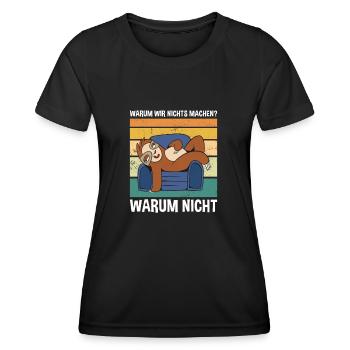 Warum Wir Nichts Machen Warum Nicht Süßes Faultier - Frauen Funktions-T-Shirt - Schwarz - Vorne - AI Model Female 172 light (172cm)