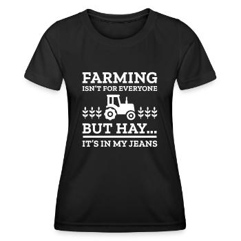 Landwirtschaft ist nicht jedermanns Sache, aber Heu ist in meiner Jeans - Frauen Funktions-T-Shirt - Schwarz - Vorne - AI Model Female 172 light (172cm)