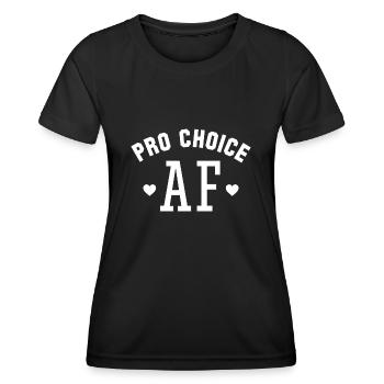 Pro Choice AF - Frauen Funktions-T-Shirt - Schwarz - Vorne - AI Model Female 172 light (172cm)