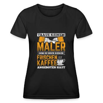 Traue Keinem Maler Ohne Kaffee Lackierer - Frauen Funktions-T-Shirt - Schwarz - Vorne - AI Model Female 172 light (172cm)
