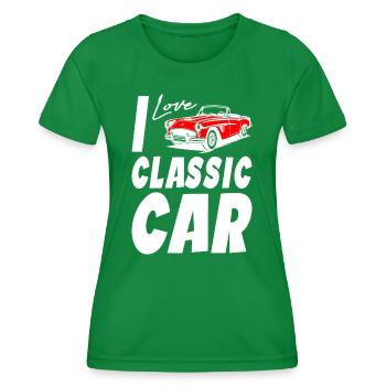 I Love Classic Car - Frauen Funktions-T-Shirt - Kelly Green - Vorne - AI Model Female 172 dark (172cm)