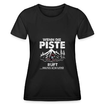 Skifahren | Wenn die Piste ruft muss ich Skifahren - Frauen Funktions-T-Shirt - Schwarz - Vorne - AI Model Female 172 light (172cm)