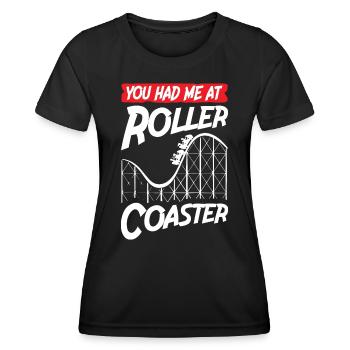 You Had Me At Roller Coaster - Women's Functional T-Shirt - black - Front - AI Model Female 172 light (172cm)
