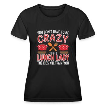 Lunch Lady, School Canteen Worker, Dinner Lady - Women's Functional T-Shirt - black - Front - AI Model Female 172 light (172cm)