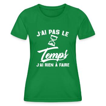 J’ai pas l’temps j’ai rien à faire - T-shirt sport Femme - vert - Devant - AI Model Female 172 dark (172cm)