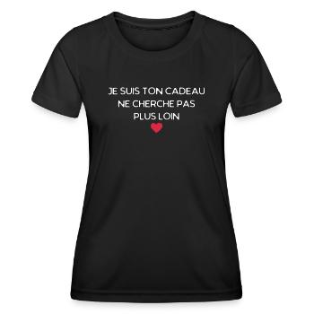 Je suis ton cadeau ne cherche pas très loin - T-shirt sport Femme - noir - Devant - AI Model Female 172 light (172cm)