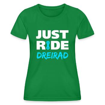 Just ride Dreirad Geschenk - Frauen Funktions-T-Shirt - Kelly Green - Vorne - AI Model Female 172 dark (172cm)