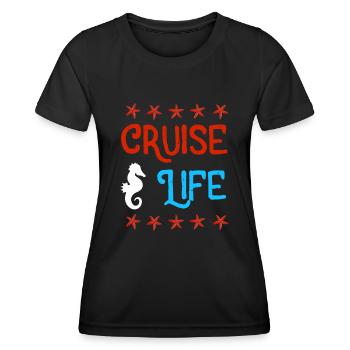 Funny Cruise Gift Cruise Life - Women's Functional T-Shirt - black - Front - AI Model Female 172 light (172cm)