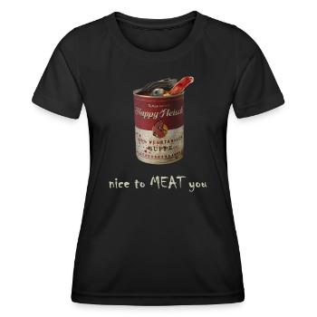 Happy Fleisch Dose - Nice to MEATyou - Frauen Funktions-T-Shirt - Schwarz - Vorne - AI Model Female 172 light (172cm)