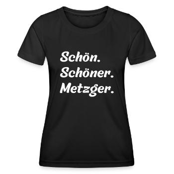 Schön. Schöner. Metzger - Frauen Funktions-T-Shirt - Schwarz - Vorne - AI Model Female 172 light (172cm)
