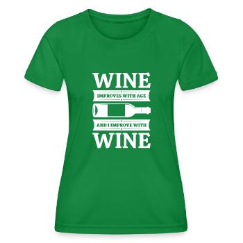 Wein verbessert sich mit dem Alter und ich verbessere mich mit Wein - Frauen Funktions-T-Shirt - Kelly Green - Vorne - AI Model Female 172 dark (172cm)