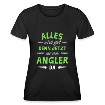 Alles wird gut denn jetzt ist der Angler da - Frauen Funktions-T-Shirt - Schwarz - Vorne - AI Model Female 172 light (172cm)