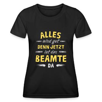 Alles wird gut denn jetzt ist der Beamter da - Frauen Funktions-T-Shirt - Schwarz - Vorne - AI Model Female 172 light (172cm)