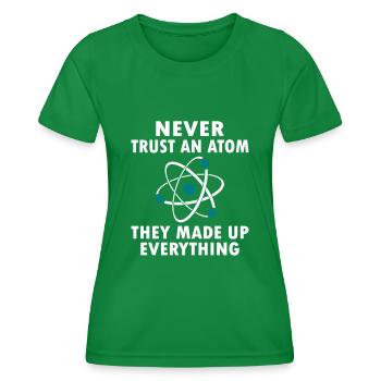 Never Trust An Atom - T-shirt sport Femme - vert - Devant - AI Model Female 172 dark (172cm)