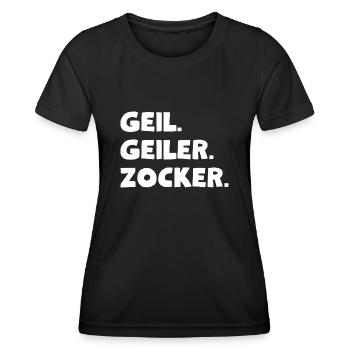 Geil. Geiler. Zocker - Frauen Funktions-T-Shirt - Schwarz - Vorne - AI Model Female 172 light (172cm)