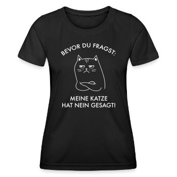 Bevor Du Fragst Meine Katze Hat Nein Gesagt Spruch - Frauen Funktions-T-Shirt - Schwarz - Vorne - AI Model Female 172 light (172cm)
