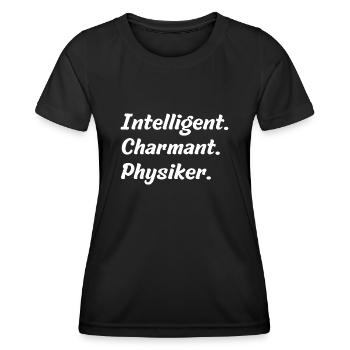 Intelligent. Charmant. Physiker - Frauen Funktions-T-Shirt - Schwarz - Vorne - AI Model Female 172 light (172cm)