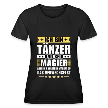 Ich bin Tänzer und kein Magier - Frauen Funktions-T-Shirt - Schwarz - Vorne - AI Model Female 172 light (172cm)
