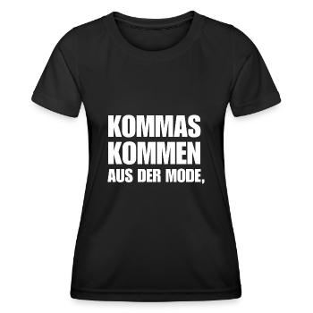Kommas Kommen Aus Der Mode. Geschenk Deutschlehrer - Frauen Funktions-T-Shirt - Schwarz - Vorne - AI Model Female 172 light (172cm)