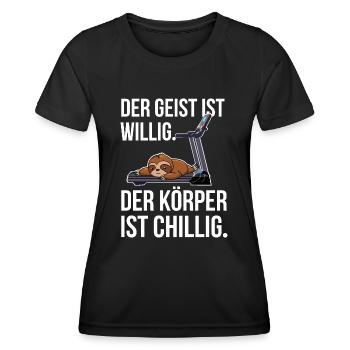 Der Geist ist willig der Körper ist chillig - Frauen Funktions-T-Shirt - Schwarz - Vorne - AI Model Female 172 light (172cm)