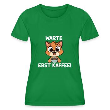 Wait for coffee first - Women's Functional T-Shirt - kelly green - Front - AI Model Female 172 dark (172cm)