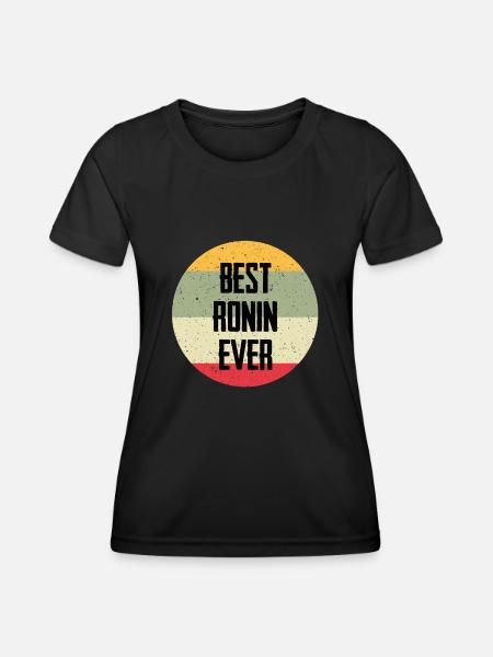 Best Ronin Ever - Women's Functional T-Shirt - black