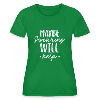 Vielleicht hilft Fluchen - Frauen Funktions-T-Shirt - Kelly Green - Vorne - AI Model Female 172 dark (172cm)