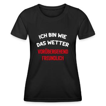 Wetter Spruch lustig Geschenk Sommer Humor - Frauen Funktions-T-Shirt - Schwarz - Vorne - AI Model Female 172 light (172cm)