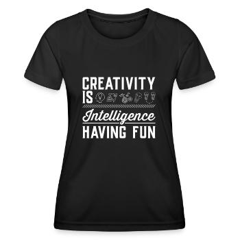 Creative Creativity Is Intelligence having fun - Women's Functional T-Shirt - black - Front - AI Model Female 172 light (172cm)