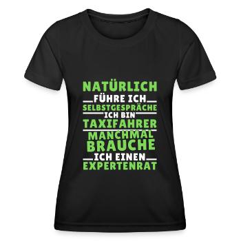 Ich führe Selbstgespräche - Taxifahrer Edition - Frauen Funktions-T-Shirt - Schwarz - Vorne - AI Model Female 172 light (172cm)