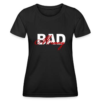 Bad Mommy - Women's Functional T-Shirt - black - Front - AI Model Female 172 light (172cm)
