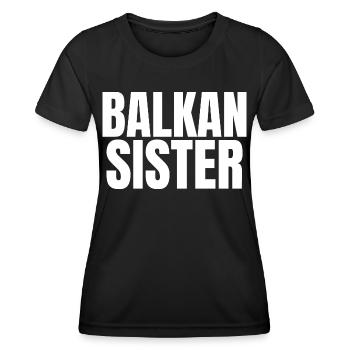 Balkan Hrvatska Apc Balkan Jebiga Hrvatska Croats - Women's Functional T-Shirt - black - Front - AI Model Female 172 light (172cm)