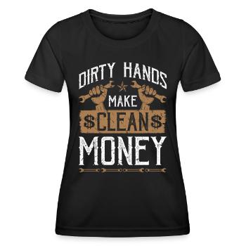 Dirty Hands Make Clean Money Mechanic - Women's Functional T-Shirt - black - Front - AI Model Female 172 light (172cm)