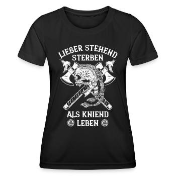 Wikinger Spruch Stehend sterben als kniend leben - Frauen Funktions-T-Shirt - Schwarz - Vorne - AI Model Female 172 light (172cm)