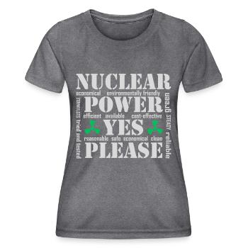 Nuclear Power, Yes Please, Nuclear Energy - Women's Functional T-Shirt - dark melange  - Front - AI Model Female 172 light (172cm)