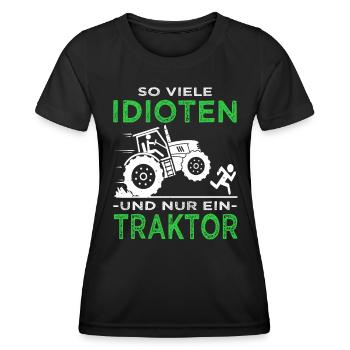 So viele Idioten und nur ein Traktor - Bauern - Frauen Funktions-T-Shirt - Schwarz - Vorne - AI Model Female 172 light (172cm)