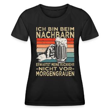 Bin beim Nachbarn - Nachbar - Nachbarschaft - Frauen Funktions-T-Shirt - Schwarz - Vorne - AI Model Female 172 light (172cm)