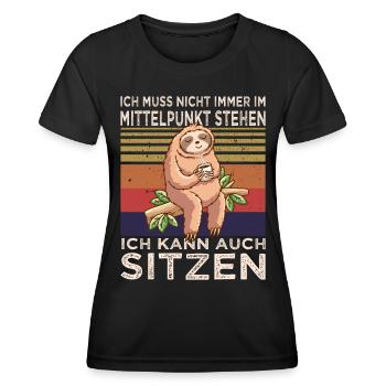 Ich muss nicht immer im Mittelpunkt stehn Faultier - Frauen Funktions-T-Shirt - Schwarz - Vorne - AI Model Female 172 light (172cm)