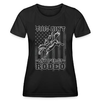 This aint my first Rodeo - Westernreiten - Frauen Funktions-T-Shirt - Schwarz - Vorne - AI Model Female 172 light (172cm)