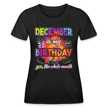 December is my Birthday - Geburtstag - Frauen Funktions-T-Shirt - Schwarz - Vorne - AI Model Female 172 light (172cm)
