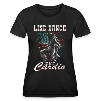 Line Dance is my Cadio Country Music Line Dancing - Frauen Funktions-T-Shirt - Schwarz - Vorne - AI Model Female 172 light (172cm)